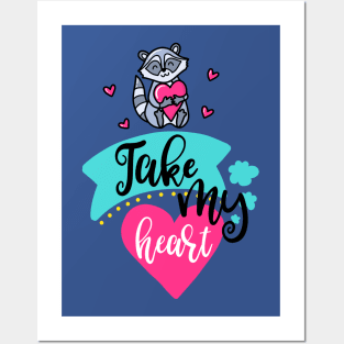 Take my heart Posters and Art